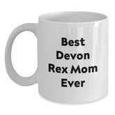 Funny Devon Rex Cat Mom Gifts from Friends - Best Devon Rex Mom Ever Quote on White Coffee Mug for Graduation - Main